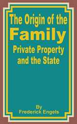 9780898754698-0898754690-The Origin of the Family Private Property and the State