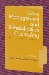 9781416400677-1416400672-Case Management And Rehabilitation Counseling: Procedures And Techniques