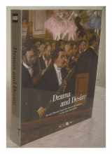 9781894243636-1894243633-Drama and Desire: Art and Theatre from the French Revolution to the First World War