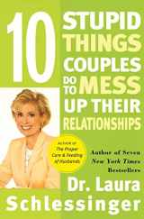 9780060512606-0060512601-Ten Stupid Things Couples Do to Mess Up Their Relationships