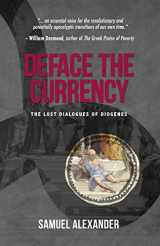 9780994160621-0994160623-Deface the Currency: The Lost Dialogues of Diogenes