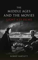 9781789145526-178914552X-The Middle Ages and the Movies: Eight Key Films