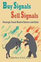 9781519254368-1519254369-Buy Signals Sell Signals: Strategic Stock Market Entries and Exits