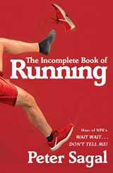 9781451696240-1451696248-The Incomplete Book of Running