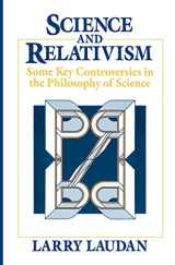 9780226469492-0226469492-Science and Relativism: Some Key Controversies in the Philosophy of Science (Science and Its Conceptual Foundations series)