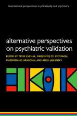 9780199680733-0199680736-Alternative perspectives on psychiatric classification (International Perspectives in Philosophy and Psychiatry)