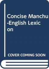 9780295955742-0295955740-A concise Manchu-English lexicon (Publications on Asia of the School of International Studies ; no 32)