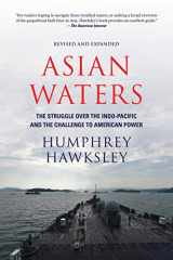 9781468314786-1468314785-Asian Waters: The Struggle Over the South China Sea and the Strategy of Chinese Expansion