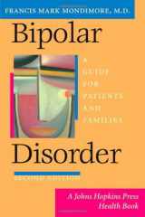 9780801883149-0801883148-Bipolar Disorder: A Guide for Patients and Families (2nd Edition)
