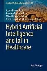 9789811629716-9811629714-Hybrid Artificial Intelligence and IoT in Healthcare (Intelligent Systems Reference Library, 209)
