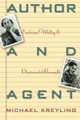 9780374523305-0374523304-Author and Agent: Eudora Welty and Diarmuid Russell