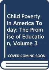 9780275989293-0275989291-Child Poverty in America Today: The Promise of Education, Volume 3