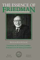 9780817986629-0817986626-The Essence of Friedman (Hoover Institution Press Publication) (Volume 366)
