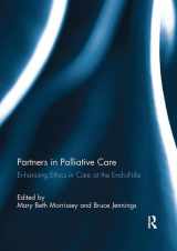9781138109520-1138109525-Partners in Palliative Care: Enhancing Ethics in Care at the End-of-Life