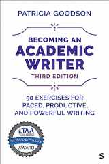 9781544356150-1544356153-Becoming an Academic Writer: 50 Exercises for Paced, Productive, and Powerful Writing