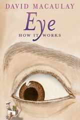 9781626722132-1626722137-Eye: How It Works