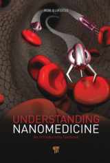 9789814316385-9814316385-Understanding Nanomedicine: An Introductory Textbook