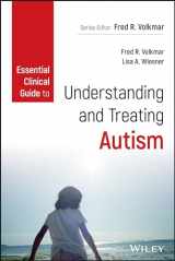 9781118586624-111858662X-Essential Clinical Guide to Understanding and Treating Autism