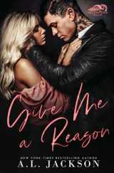 9781946420541-1946420549-Give Me a Reason: A Single Dad, Enemies-to-Lovers Romance (Redemption Hills)