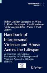 9783319899985-3319899988-Handbook of Interpersonal Violence and Abuse Across the Lifespan: A project of the National Partnership to End Interpersonal Violence Across the Lifespan (NPEIV)