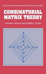 9780521322652-0521322650-Combinatorial Matrix Theory (Encyclopedia of Mathematics and its Applications, Series Number 39)