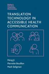 9781108837378-1108837379-Translation Technology in Accessible Health Communication (Studies in Natural Language Processing)