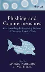 9780471782452-0471782459-Phishing and Countermeasures: Understanding the Increasing Problem of Electronic Identity Theft