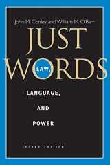 9780226114880-0226114880-Just Words, Second Edition: Law, Language, and Power (Chicago Series in Law and Society)