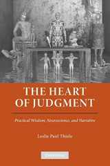 9780521248914-0521248914-The Heart of Judgment: Practical Wisdom, Neuroscience, and Narrative