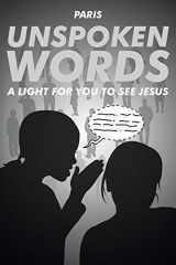 9781645443339-1645443337-Unspoken Words: A Light for You to See Jesus