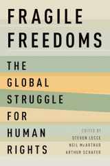 9780190227197-0190227192-Fragile Freedoms: The Global Struggle for Human Rights