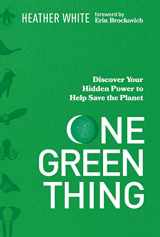 9780785291299-0785291296-One Green Thing: Discover Your Hidden Power to Help Save the Planet