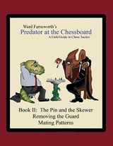9781430319320-1430319321-Predator at the Chessboard: A Field Guide to Chess Tactics (Book II)