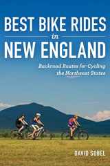 9781682687475-1682687473-Best Bike Rides in New England: Backroad Routes for Cycling the Northeast States