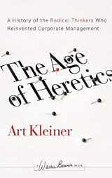 9780470190708-0470190701-The Age of Heretics: A History of the Radical Thinkers Who Reinvented Corporate Management