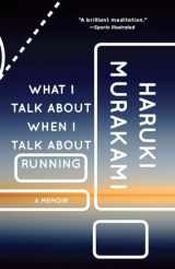 9780307389831-0307389839-What I Talk About When I Talk About Running: A Memoir (Vintage International), Book Cover May Vary
