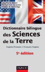 9782100592913-2100592912-Dictionnaire Bilingue Des Sciences De La Terre: Anglais/Français - Français/Anglais (French and English Edition)
