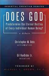 9781946971395-1946971391-Does God Predetermine the Eternal Destiny of Every Individual Human Being?