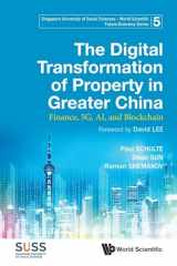 9789811235634-9811235635-Digital Transformation Of Property In Greater China, The: Finance, 5g, Ai, And Blockchain (Singapore University Of Social Sciences - World Scientific Future Economy Series)