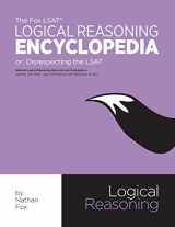9781479391271-1479391271-The Fox LSAT Logical Reasoning Encyclopedia: Disrespecting the LSAT