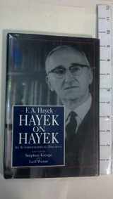 9780226320625-0226320626-Hayek on Hayek: An Autobiographical Dialogue (Supplement to the Collected Works of F.A. Hayek)