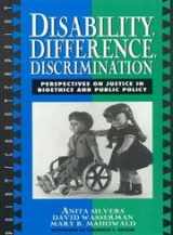9780847692231-084769223X-Disability, Difference, Discrimination: Perspectives on Justice in Bioethics and Public Policy (Point/Counterpoint: Philosophers Debate Contemporary Issues)