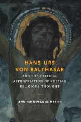 9780268035365-0268035369-Hans Urs von Balthasar and the Critical Appropriation of Russian Religious Thought