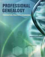9780806320724-0806320729-Professional Genealogy: Preparation, Practice & Standards
