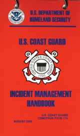 9780160771392-0160771390-United States Coast Guard Incident Management Handbook, 2006