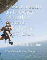 9781981028030-198102803X-Praxis II Health and Physical Education Content Knowledge (5857) Exam: Teacher Certification