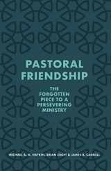9781527109162-152710916X-Pastoral Friendship: The Forgotten Piece in a Persevering Ministry