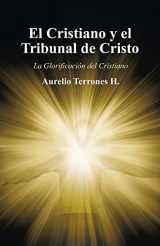 9781506537078-1506537073-El Cristiano y el Tribunal de Cristo: La Glorificación del Cristiano (Spanish Edition)