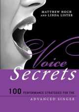 9781442250253-1442250259-Voice Secrets: 100 Performance Strategies for the Advanced Singer (Music Secrets for the Advanced Musician)