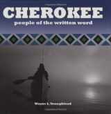 9780785823988-0785823980-Cherokee: People of the Written Word
